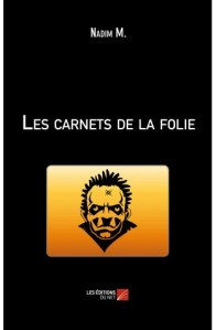Les carnets de la folie